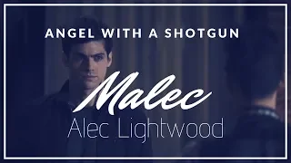 Alec Lightwood || Angel With A Shotgun