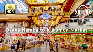 Osaka Namba to Kuromon Market Walking Tour - Osaka Japan [4K/HDR/Binaural]