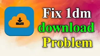 1dm app download problem || 1dm app storage permission problem || how to fix 1dm app problem