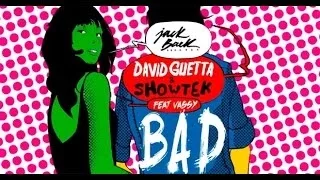 David Guetta & Showtek - Bad ft. Vassy (Radio Edit)