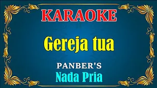 GEREJA TUA - Panbers || KARAOKE,HD ~ Vocal Pria