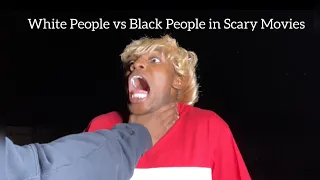 White People vs Black People in Scary Movies