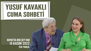 Yusuf Kavaklı Cuma Duası Hayatta Her Şey Var 18 Kasım 2022