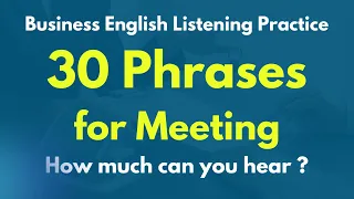 “Phrases you need to know for meeting” Business English Listening Practice for Meeting