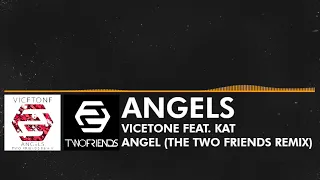 [Soul House] - Vicetone ft. Kat Nestel - Angels (Two Friends Remix) [Extended mix]