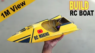 How to Make Remot Control Rc  Boat At Home. DIY RC Boat Build . Full Vedio