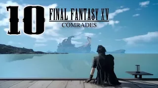 Дополнение Comrades. Final Fantasy XV. Прохождение Final Fantasy 15. Серия 10.