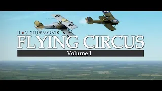IL-2 Sturmovik: Flying Circus Volume I - Join the Fight!