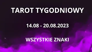 Tarot tygodniowy 🔮14.08 - 20.08.2023 🎁🧿 WSZYSTKIE ZNAKI