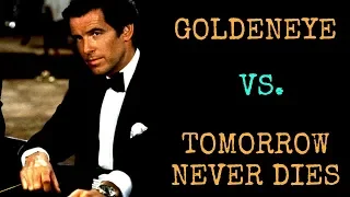 Goldeneye VS. Tomorrow Never Dies