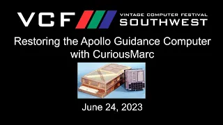 Restoring the Apollo Guidance Computer with CuriousMarc