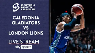 LIVE British Basketball League! | Caledonia Gladiators vs London Lions