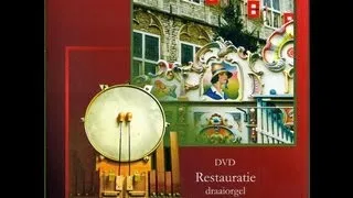 Documentaire Restauratie Draaiorgel De Lekkerkerker