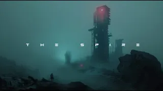 The Spire: Dark Atmospheric Sci Fi Ambient Music (For Relaxation and Focus)