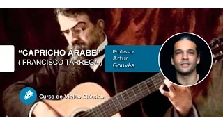 Capricho Árabe - Francisco Tárrega (AULA DE VIOLÃO CLÁSSICO) - Cordas e Música