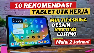 10 TABLET PENGGANTI LAPTOP TERBAIK COCOK MULTITASKING TAHUN 2024