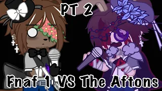 Fnaf 1 VS The Aftons [Singing Battle] ┆Fnaf AU┆Gacha Club┆Part 2/3┆Remake┆