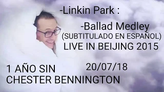 Linkin Park - Ballad Medley (LOATR-SOTD-Iridescent) Live - SUBTITULADO EN ESPAÑOL