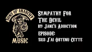 Sympathy For The Devil - Jane's Addiction | Sons of Anarchy | Season 5