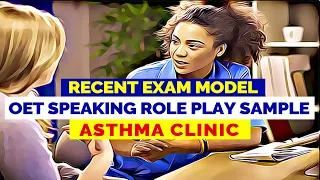 OET SPEAKING ROLE PLAY SAMPLE - ASTHMA CLINIC | MIHIRAA