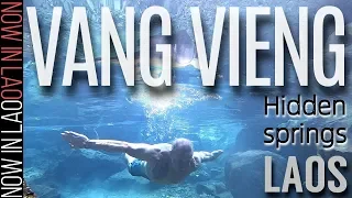 Little Known Oasis in Vang Vieng Laos | Now in Lao S.E.Asia