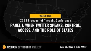 When Twitter Speaks: Control, Access, and the Role of States [Freedom of Thought Conf.]