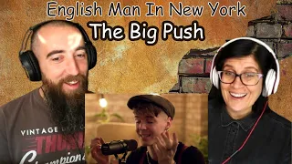 The Big Push - English Man In New York (REACTION) with my wife
