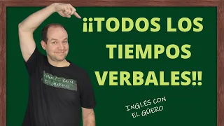 ¡¡Todos los TIEMPOS VERBALES en inglés!! - tiempos y aspectos verbales en inglés