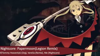 NIGHTCORE Papermoon (Legion Remix) - Tommy Heavenly6/Verelia - Soul Eater OP 2