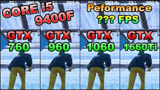 GTX 760/GTX 960/GTX 1060/GTX 1660Ti×CORE i5 9400F/fortnite fps test/C4 S4/Peformance mode Low