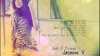 Jasmine V - Just A Friend (Instrumental Remake + Lyrics)