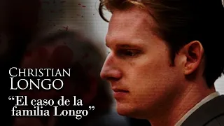 CHRISTIAN LONGO - "EL CASO DE LA FAMILIA LONGO"