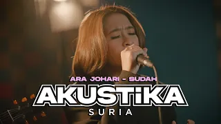 Ara Johari - Sudah (LIVE) #Akustikasuria