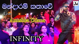 Mandaram Kathawe (මන්දාරම් කතාවේ) Live Anushka Udana with Infinity | Wasthi | Cleopatra Concert 2022