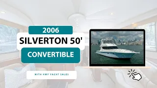 2006 Silverton 50 Convertible - For Sale with HMY Yachts