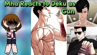 Izuku Friend's React to Him as Gun Park  ✨  || Lookism || Gacha React