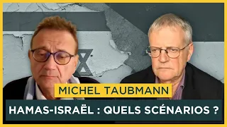 Hamas-Israël : quels scénarios après la guerre ? Avec Michel Taubmann | Entretiens géopo