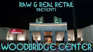 Woodbridge Center - Raw & Real Retail