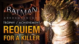Batman: Arkham Knight - Iceberg Lounge & Killer Croc [Requiem for a Killer Trophy  Achievement]