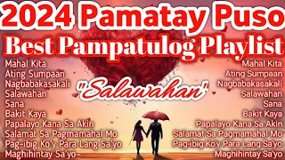 2024 New Pamatay Puso & Pampatulog Playlist | Top Original Tagalog Love Songs Nonstop Compilation