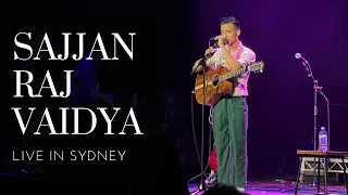 SAJJAN RAJ VAIDYA LIVE IN SYDNEY | 1 HOUR OF LIVE MUSIC