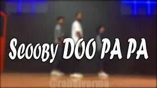 Scooby Doo Pa Pa Dance Video | Rahul Verma | Choreography