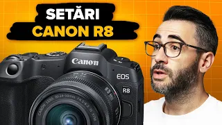 Canon R8: Setări eficiente pe foto-video