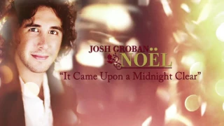 Josh Groban - It Came Upon A Midnight Clear [Official HD Audio]