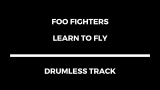 Foo Fighters - Learn To Fly (drumless)