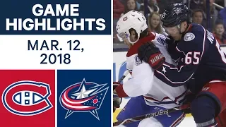 NHL Game Highlights | Canadiens vs. Blue Jackets- Mar. 12, 2018