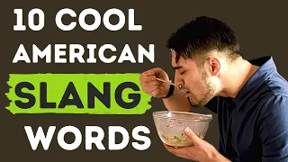10 American Slang Words  that You Need to Know (AMERICAN ENGLISH)