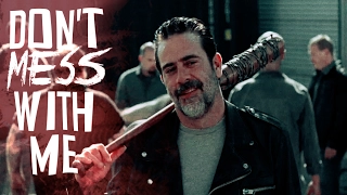 Negan (The Walking Dead) | Don't Mess With Me