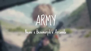 Neoni x Besomorph x Arcando - Army