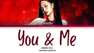 JENNIE( 제니) -  You & Me   - ( Cᴏᴀᴄʜᴇʟʟᴀ  ᴠᴇʀ.) - (Cᴏʟᴏʀ Cᴏᴅᴇᴅ Lʏʀɪᴄs/ Eɴɢ/ Rᴏᴍ/ Hᴀɴ)